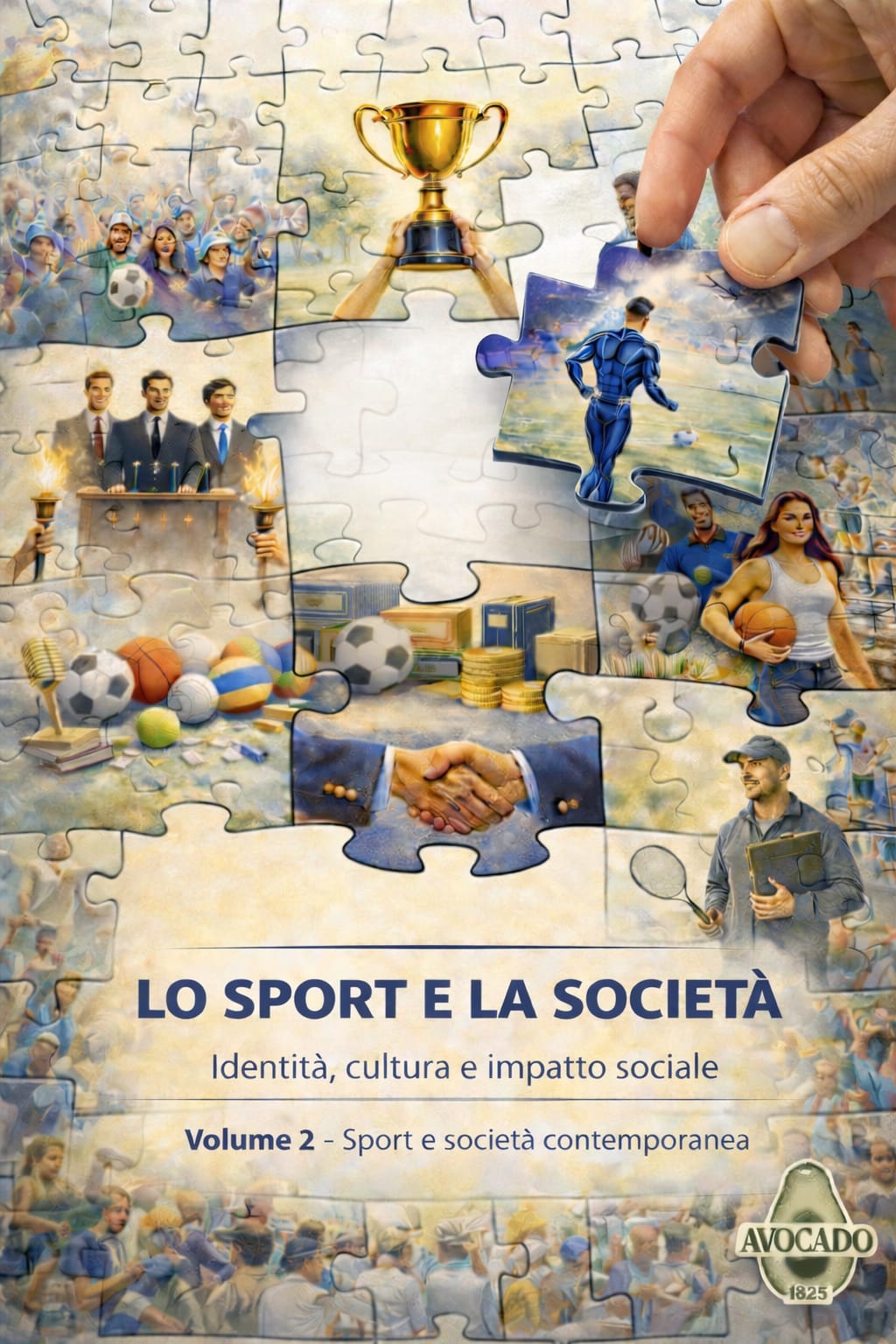 Volume 2 della Trilogia Avocado - " Lo sport e la scocietà "