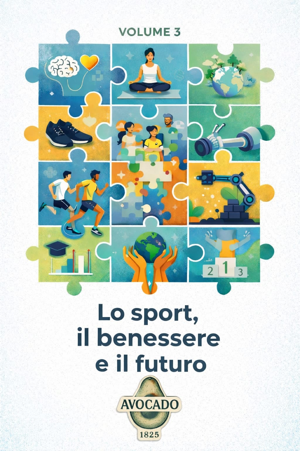 Volume 3 della Trilogia Avocado - " Lo sport, il benessere e il futuro "