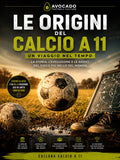 Le origini del calcio a 11