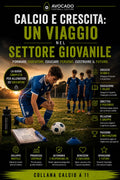 Calcio e crescita: un viaggio nel settore giovanile