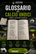 Glossario del Calcio a 11: Termini e Definizioni Essenziali